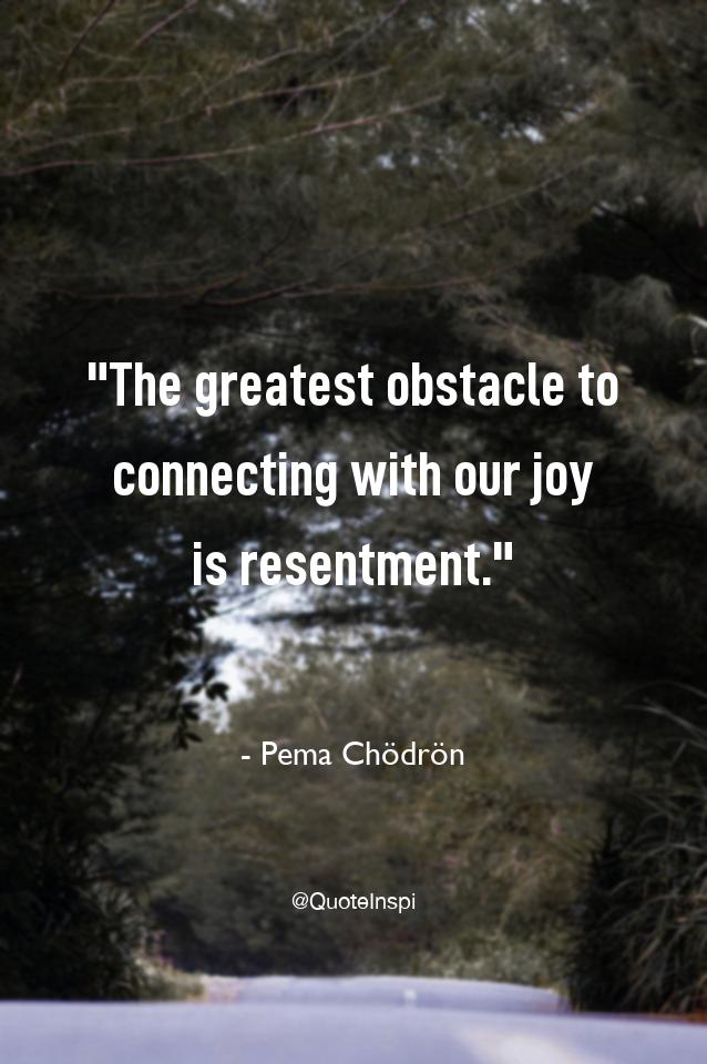 QuoteInspi's tweet photo. "The greatest obstacle to connecting with our joy is resentment." - Pema Chödrön

 📸: arafah n. iman https://t.co/bVVg7M1oCd