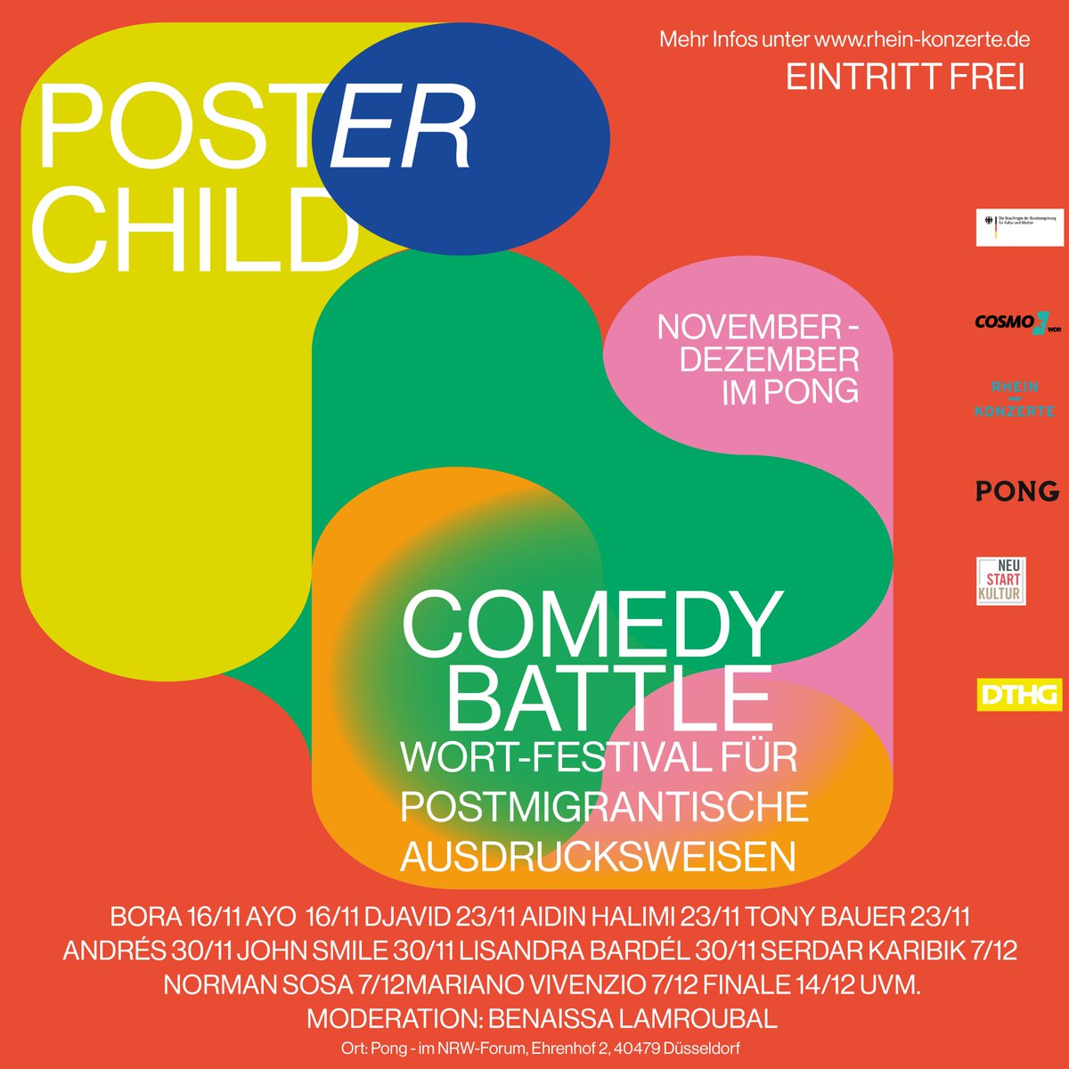 Comedy. Immer mittwochs. Immer freier Eintritt. Immer Beginn um 19:00 im PONG - Foyer <a href="/NRW_FORUM/">NRW-Forum Düsseldorf</a> 
Moderation: Benaissa Lamroubal 
Mittwoch, 30.11. mit 
ANDRÉS
JOHN SMILE 
LISANDRA BARDÉL
#comedy #standup #düsseldorf #posterchild #bipocartists #duesseldorf 
rhein-konzerte.de/posterchild/