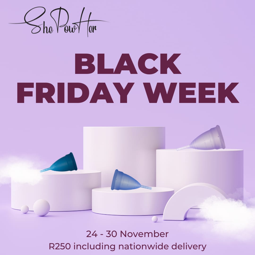 Black Friday Week 24 - 30 November.

R260 including nationwide delivery.

#getyourcup #periodcup #period