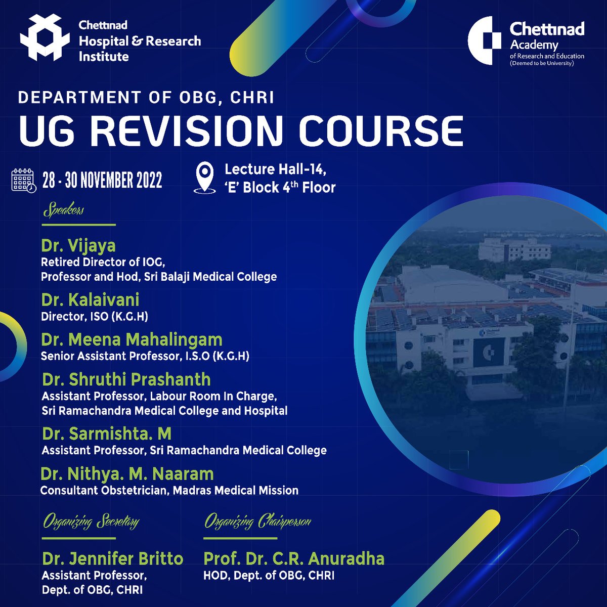 chettinad_univ's tweet image. DEPARTMENT OF #OBG, #CHRI is conducting a UG #REVISIONCOURSE from 28th to the 30th of November 2022.
The speakers will cover a range of important topics.

The organizing Chairperson for the revision course is Prof. Dr. C.R. Anuradha HOD, Dept. of OBG, CHRI.

#care #chri #CHC