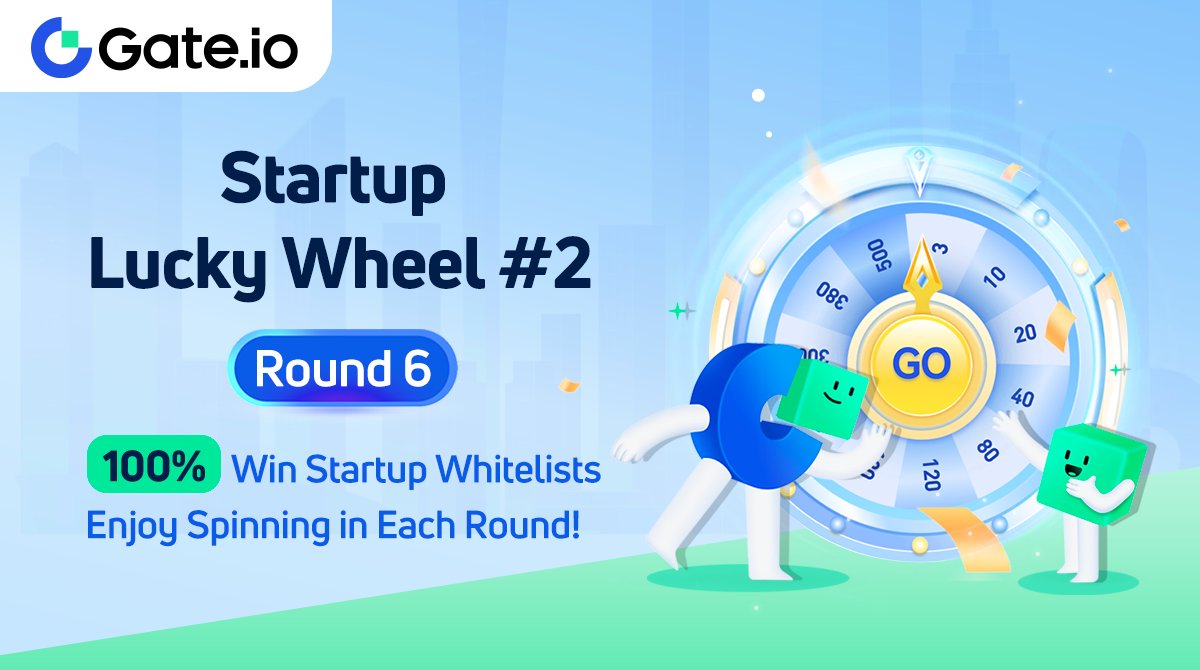 Gate.io Startup Lucky Wheel #2 
The last round has started! 
💡Seize the opportunity to spin the wheel

JOIN NOW 💯% Win #Gateiostartup Whitelists: gate.io/activities/luc…

🌟 Get New Token #Airdrop: gate.io/article/28541