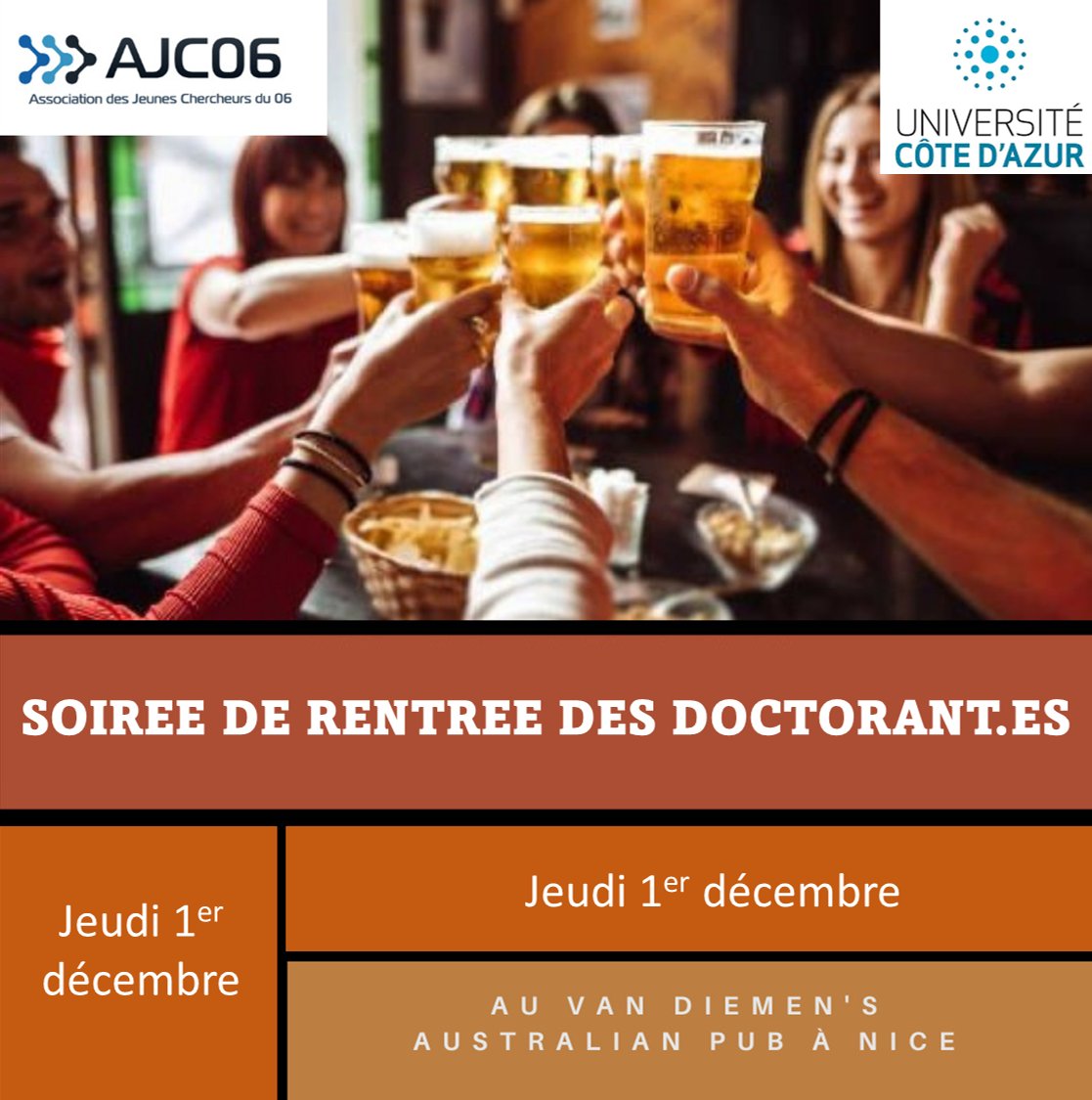 L’AJC06 vous invite à la soirée de rentrée des doctorants ce jeudi à partir de 19h30 au Pub Van Diemen’s à Nice. C’est une opportunité pour passer un moment convivial entre futurs chercheurs ! 
Envoi un message privé avec ton nom pour avoir boisson et nourriture le jour J !