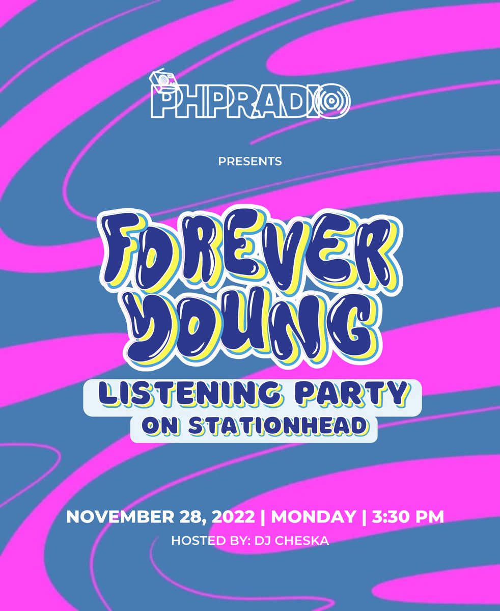 PHPRadio_'s tweet photo. [#PHPForeverYoung Listening Party]

Come and jam with us on 
@STATIONHEAD!

🗓️ November 28
🕜 3:30 PM PHT
🔗 https://t.co/zr1SJD2Xag 
🎧 
@PHPradioCheska

@PressHitPlay
 #Press_Hit_Play #PHP #ForeverYoung #PHPRadio https://t.co/Ig5Uuyi4UC