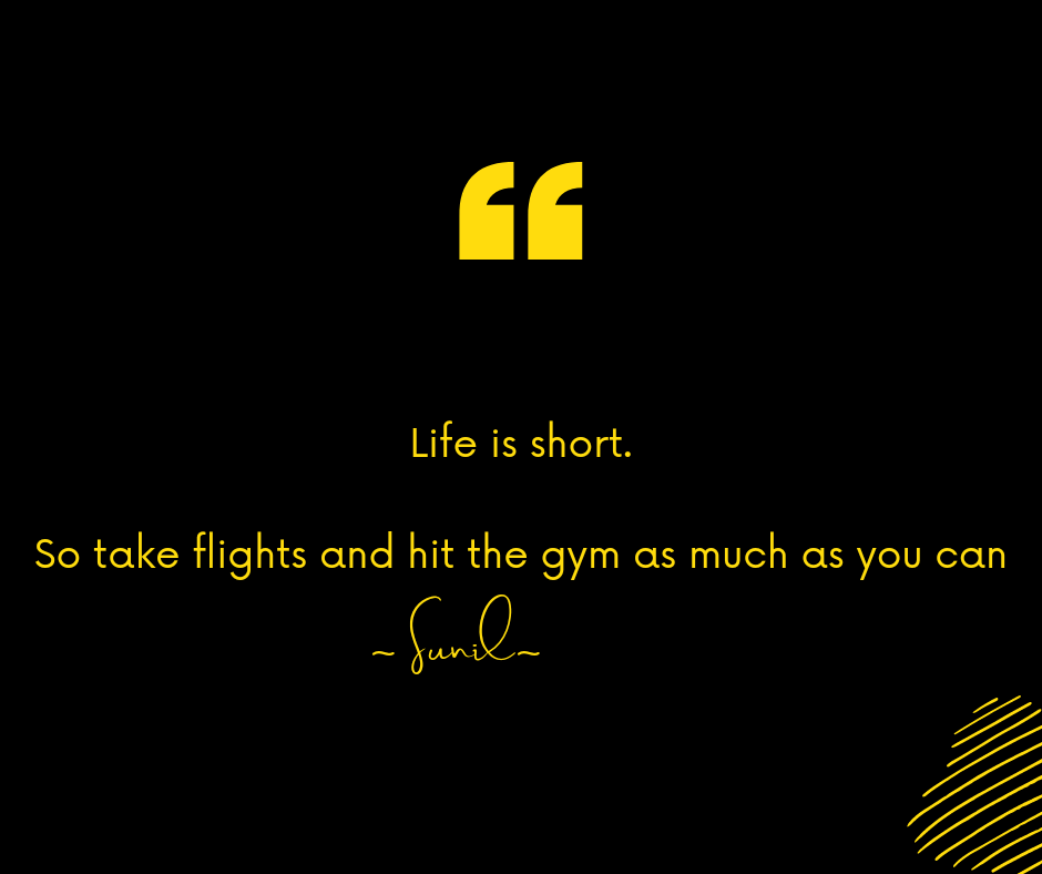 Sunil__Saharan's tweet photo. Life is short, So take flights and hit the gym as much as you can. 

#MotivationalQuotes #sunil__saharan #InspirationalQuotes #hustle https://t.co/ju0yvNIItR