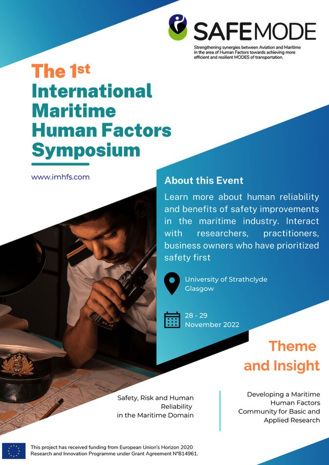 SAFEMODE (@safemodeproject) on Twitter photo 📢📢1st International Maritime Human Factors Symposium🚢⚓️
📆🧭28-29 November 2022, organized by <a href="/UniStrathclyde/">University of Strathclyde</a>
For more information and✍️ please visit: imhfs.com
Stay tuned!!!
#H2020 <a href="/EU_H2020/">Horizon 2020</a> #humanfactors #maritime #maritimesafety 📢📢1st International Maritime Human Factors Symposium🚢⚓️
📆🧭28-29 November 2022, organized by <a href="/UniStrathclyde/">University of Strathclyde</a>
For more information and✍️ please visit: imhfs.com
Stay tuned!!!
#H2020 <a href="/EU_H2020/">Horizon 2020</a> #humanfactors #maritime #maritimesafety