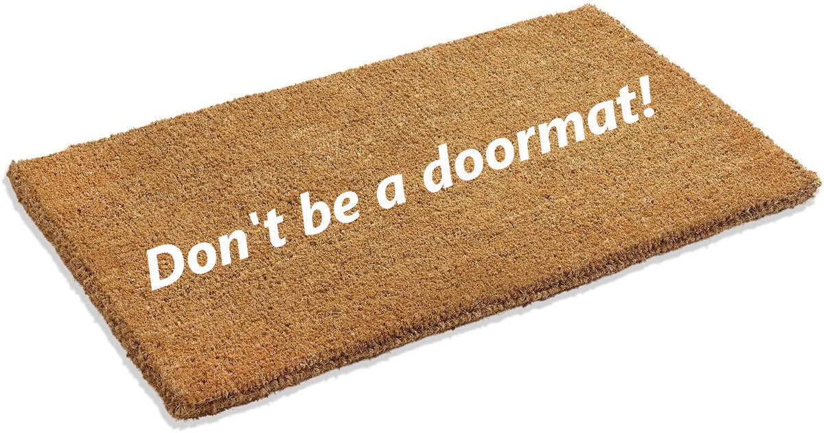 DOORMAT SYNDROME متلازمة ممسحة الباب ! المُتلازمة الأخطر التي تُدمر