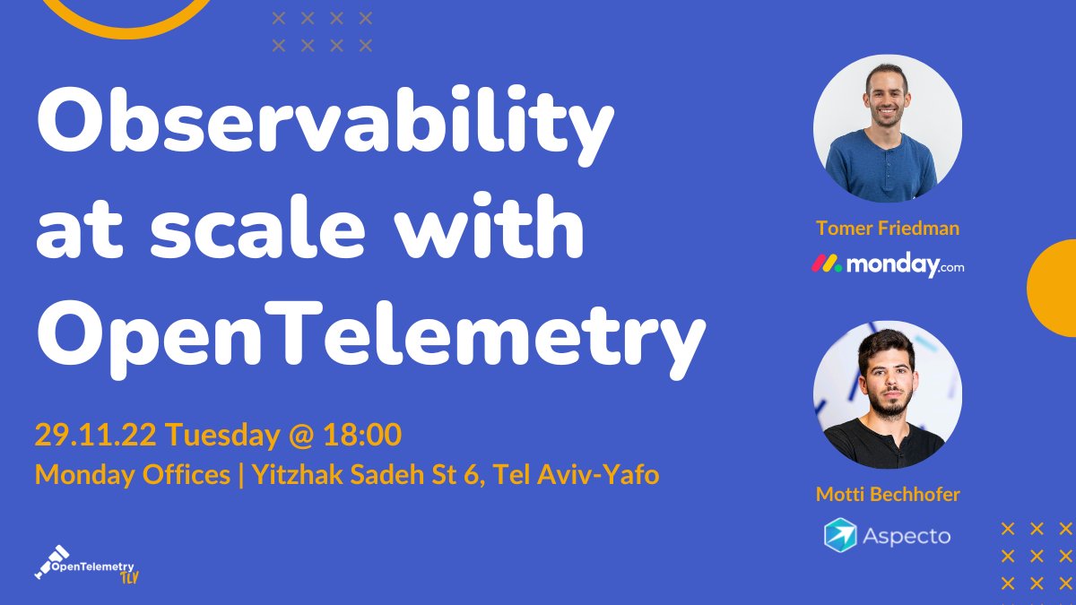 🚨 Tomorrow! 🚨

Observability at Scale with #OpenTelemetry brought to you by <a href="/TomerFriedman/">Tomer Friedman</a> @ <a href="/mondaydotcom/">monday.com</a> and our very own <a href="/motti_bec/">Motti</a> 

Our biggest meetup to date 👀