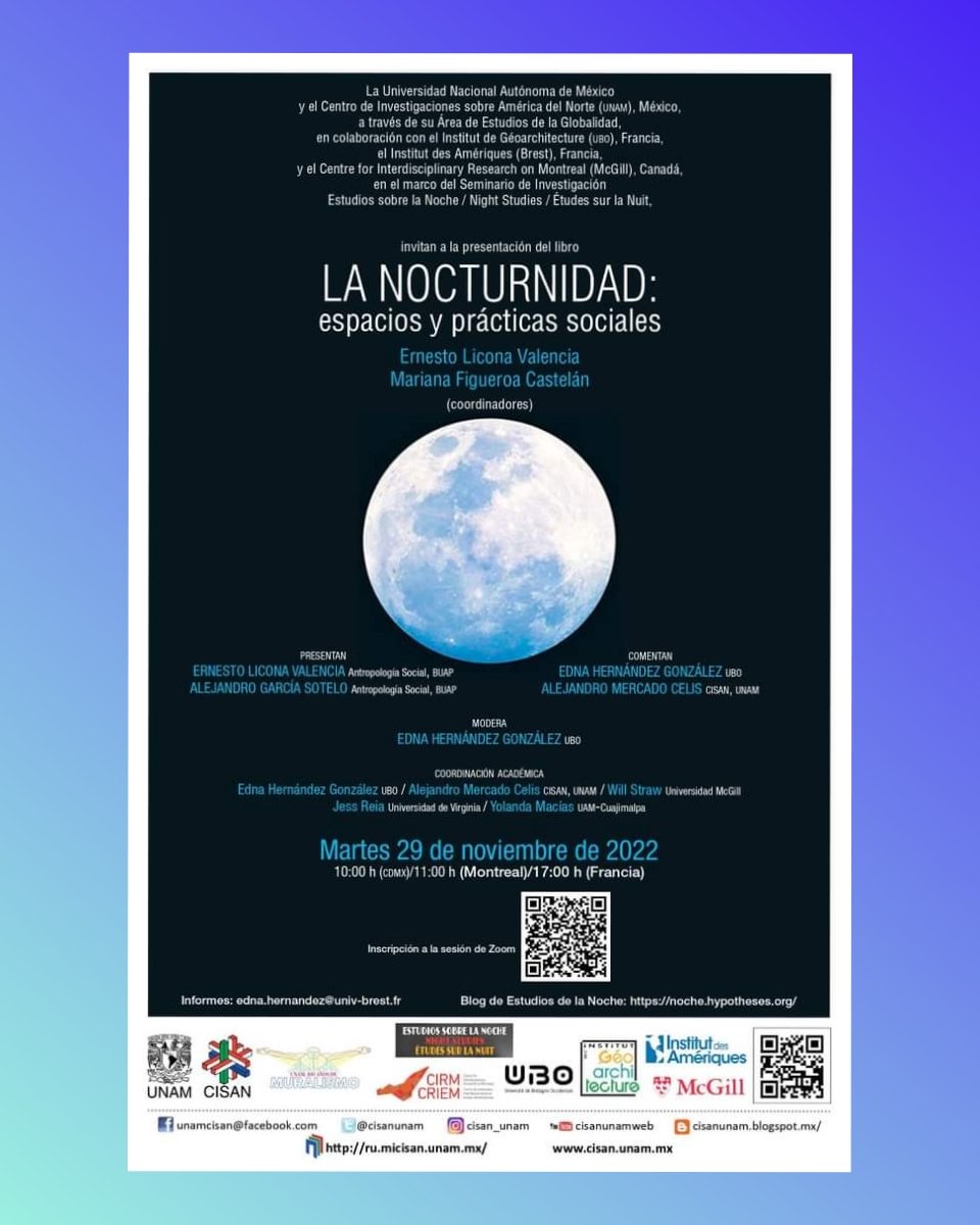 📚Mañana no te pierdas la presentación del libro "La nocturnidad: espacios y prácticas sociales", de Ernesto Licona y Mariana Figueroa (coords.), Seminario "Estudios sobre la Noche" #CISAN 
📅29 de noviembre 🕰10 h
➡️ bit.ly/3s2tJvN
📧 edna.hernandez@univ-brest.fr