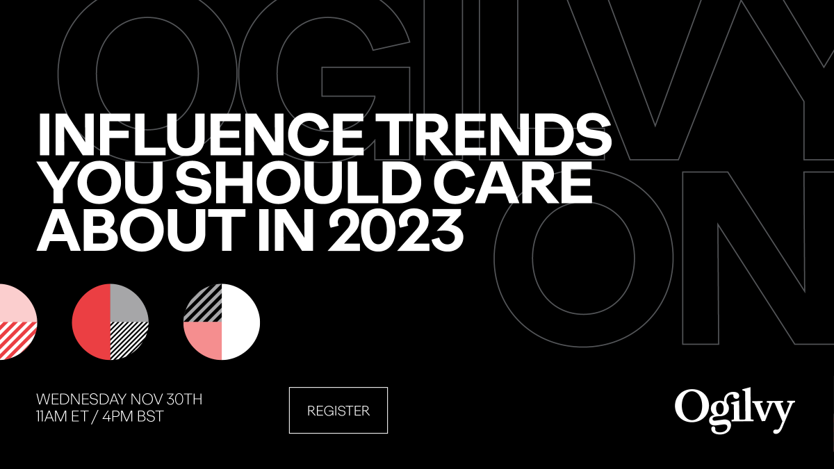 Ogilvy's tweet photo. No longer a "nice to have", influence is an integral channel for #Brands to connect with audiences on a more purposeful level. On the next #OgilvyOn, join us for a look at the #Influence #Trends your business should care about heading into 2023.

Register: https://t.co/Tl5zHnXSm7 https://t.co/VsPGRNjtvw