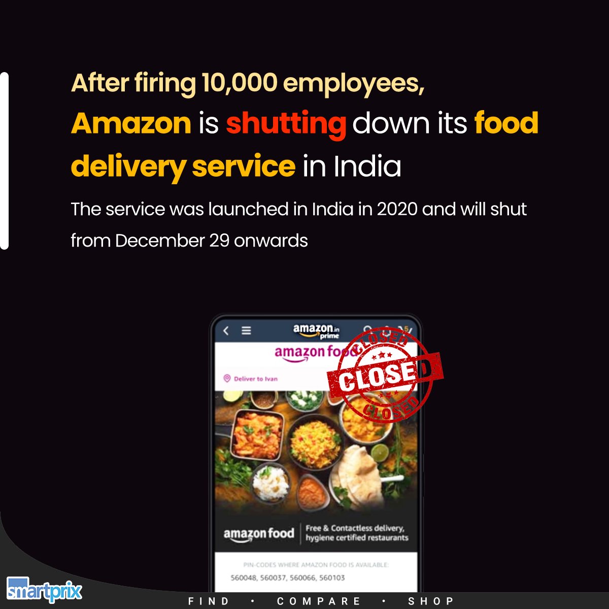 Smartprix's tweet photo. Amazon is shutting down its unprofitable businesses in India including Amazon Food and Amazon Academy
#Amazon #AmazonFood #ShutDown https://t.co/feYHBGnNyC