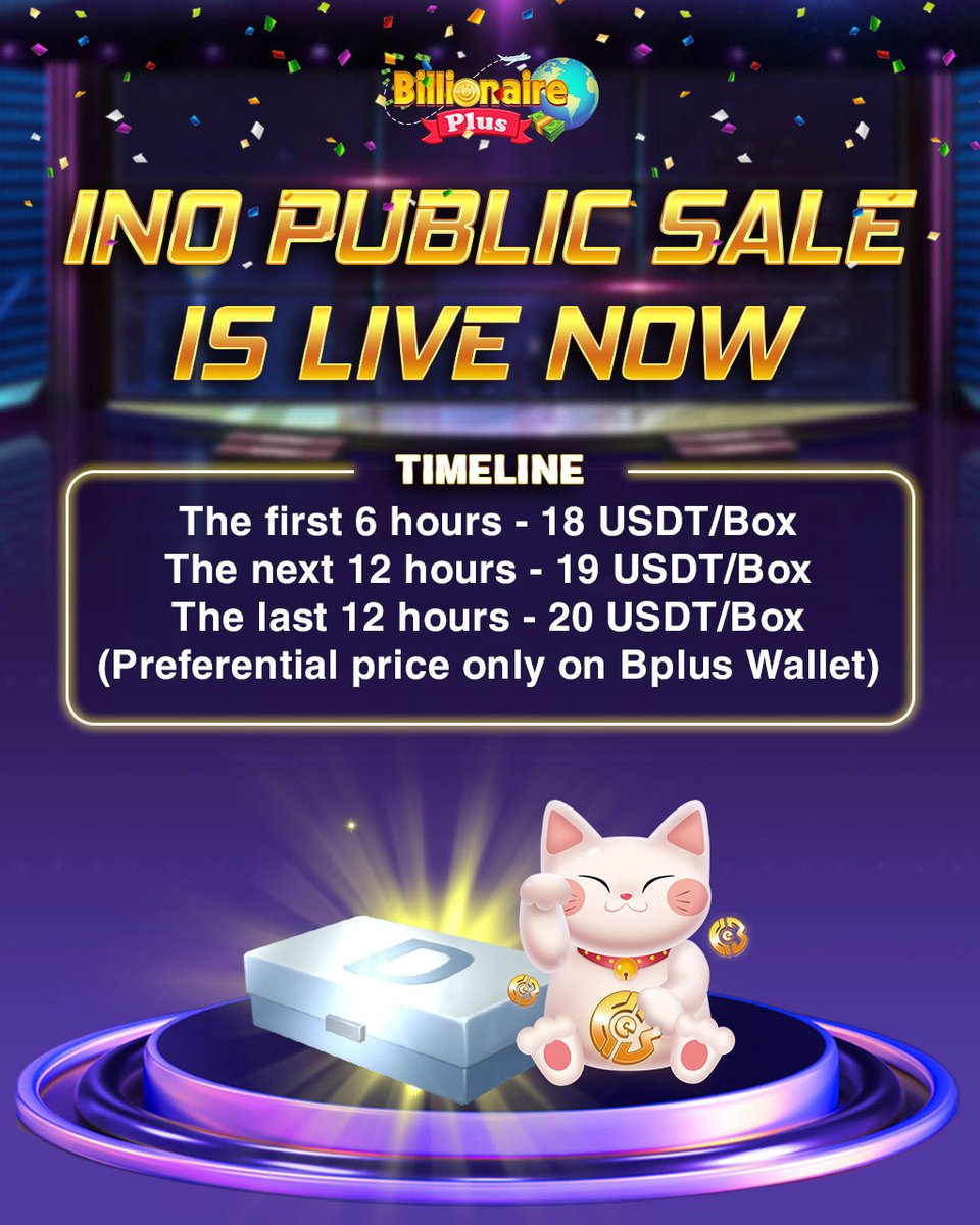 📣 PUBLIC SALE INO HAS FINALLY COME!

BUY NOW: 
Android: static-cdn.billionaireplus.io/wallet/wallet-…
iOS: testflight.apple.com/join/R2lNf71s

✅ Quantity: 200 Box Rank D

📍 Timeline: 
The first 6 hours - 18 USDT/Box 
The next 12 hours - 19 USDT/Box 
The last 12 hours - 20 USDT/Box