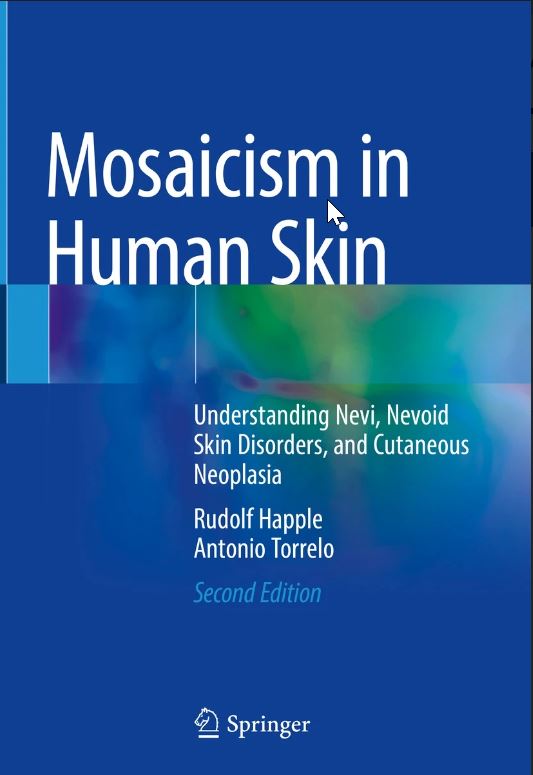 The 2nd edition of this book is now online! Hard copies to come on December.
It was a real pleasure to work with Prof. Rudolf Happle, the father of mosaicism.