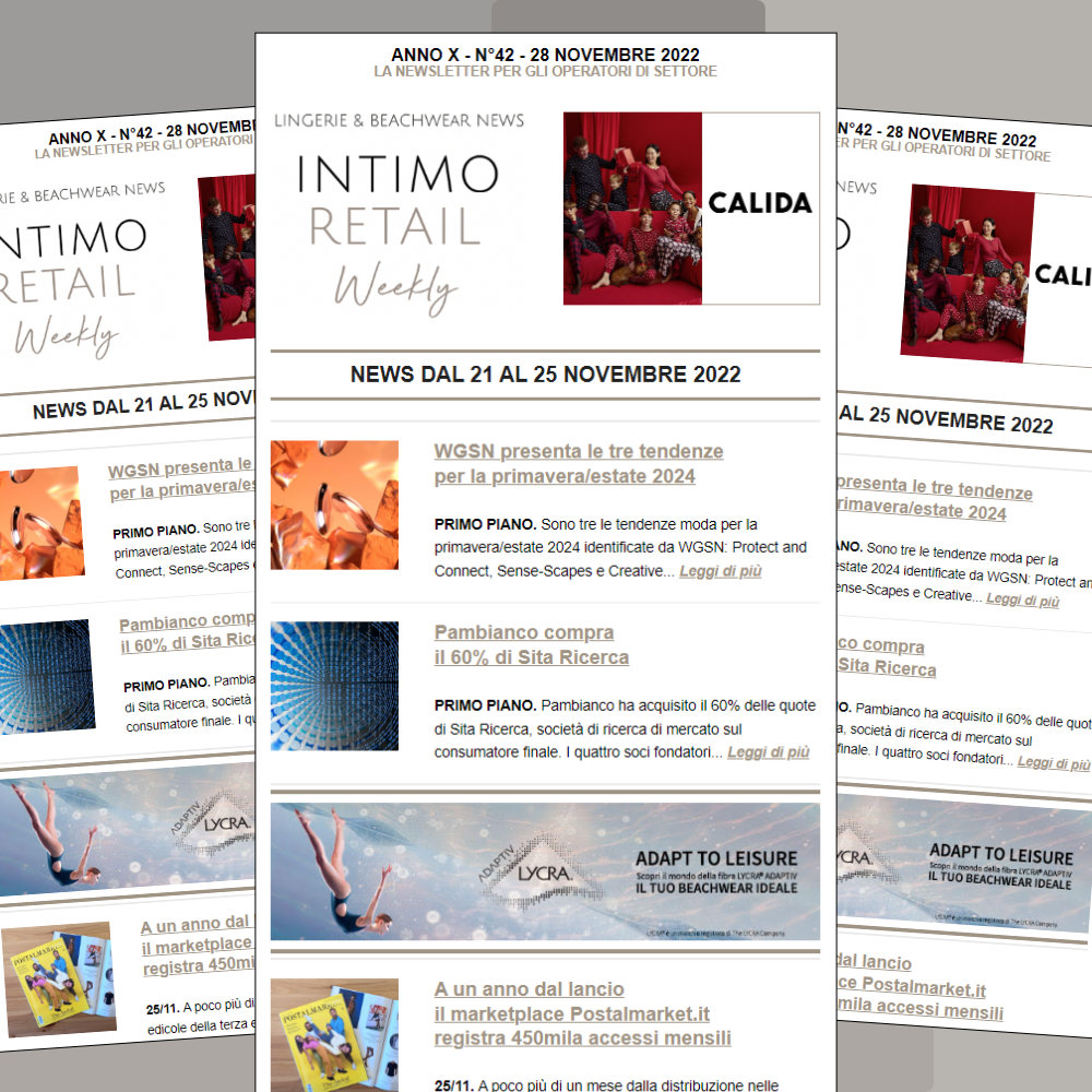 È online un nuovo numero di Intimo Retail Weekly con le notizie della setttimana dal 21 al 25 novembre. Clicca sul link e scopri di più: 
mailchi.mp/intimoretail/w…

<a href="/wgsn/">WGSN</a> <a href="/pambianconews/">PambiancoNews</a> <a href="/SitaRicerca/">Sita Ricerca</a> <a href="/PostalMarket/">Postalmarket</a> <a href="/FederModaItalia/">FederModaItalia</a>