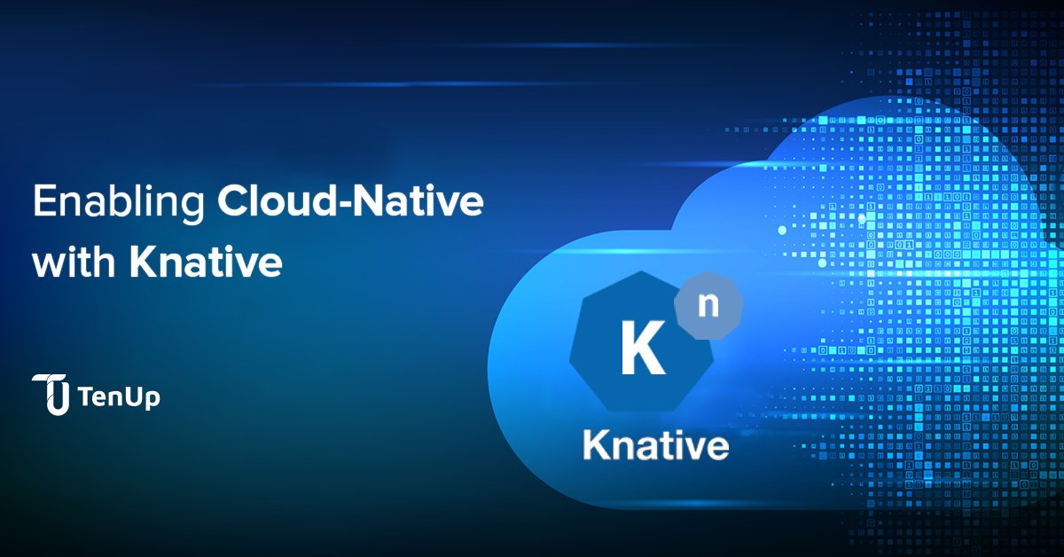 tenupsoft's tweet photo. #Knative is an #opensource community project that enables deploying, running, and managing serverless, cloud native apps to #Kubernetes.
#cloudcomputing #community #cloudnative #cluster #applications #project #developer #like #productivity #TenUpSoft #TenUpSoftware https://t.co/e6n06amyEH