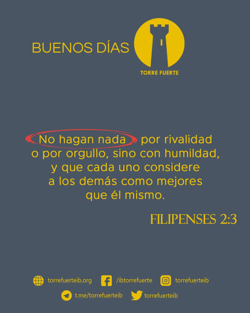 torrefuerteib's tweet photo. No hagan nada por rivalidad o por orgullo, sino con humildad, y que cada uno considere a los demás como mejores que él mismo.
FILIPENSES 2:3 (DHH)
#BuenosDias #TorreFuerte #CGLP https://t.co/IUHj9DtnUW
