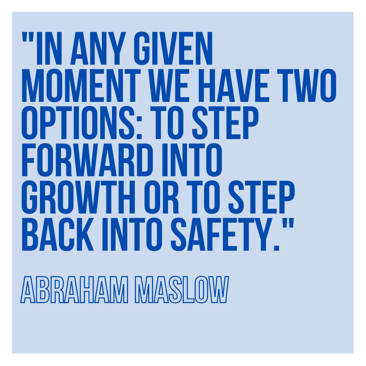 BeMeSTEM's tweet photo. "In any given moment we have two options: to step forward into growth or step back into safety." - Abraham Maslow

#Monday #quotes #inspiration #motivation #affirmation #beMe #STEM #confidence #empowerment #future #blackwomeninstem #5G #technology #it #november2022 #cybermonday https://t.co/sdxeylNqyQ