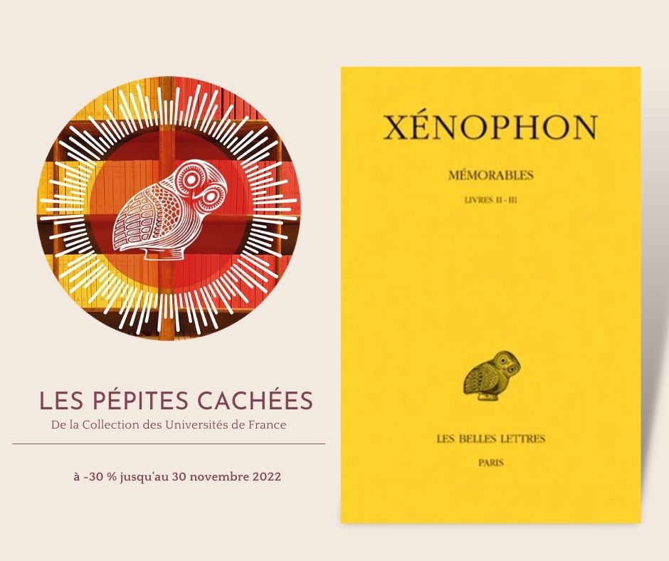 DERNIERS JOURS DE L'OPÉRATION 1000e BUDÉ !
✨ Xénophon, Mémorables. Tome II. Livres II-III ✨
Édition de Louis-André Dorion &amp; Michele Bandini
🧐 Lauréat du Prix Raymond Weil, 2012
🦉 #1000eBudé : les pépites cachées du catalogue C.U.F. 
📕 - 30 % jusqu'à mercredi !