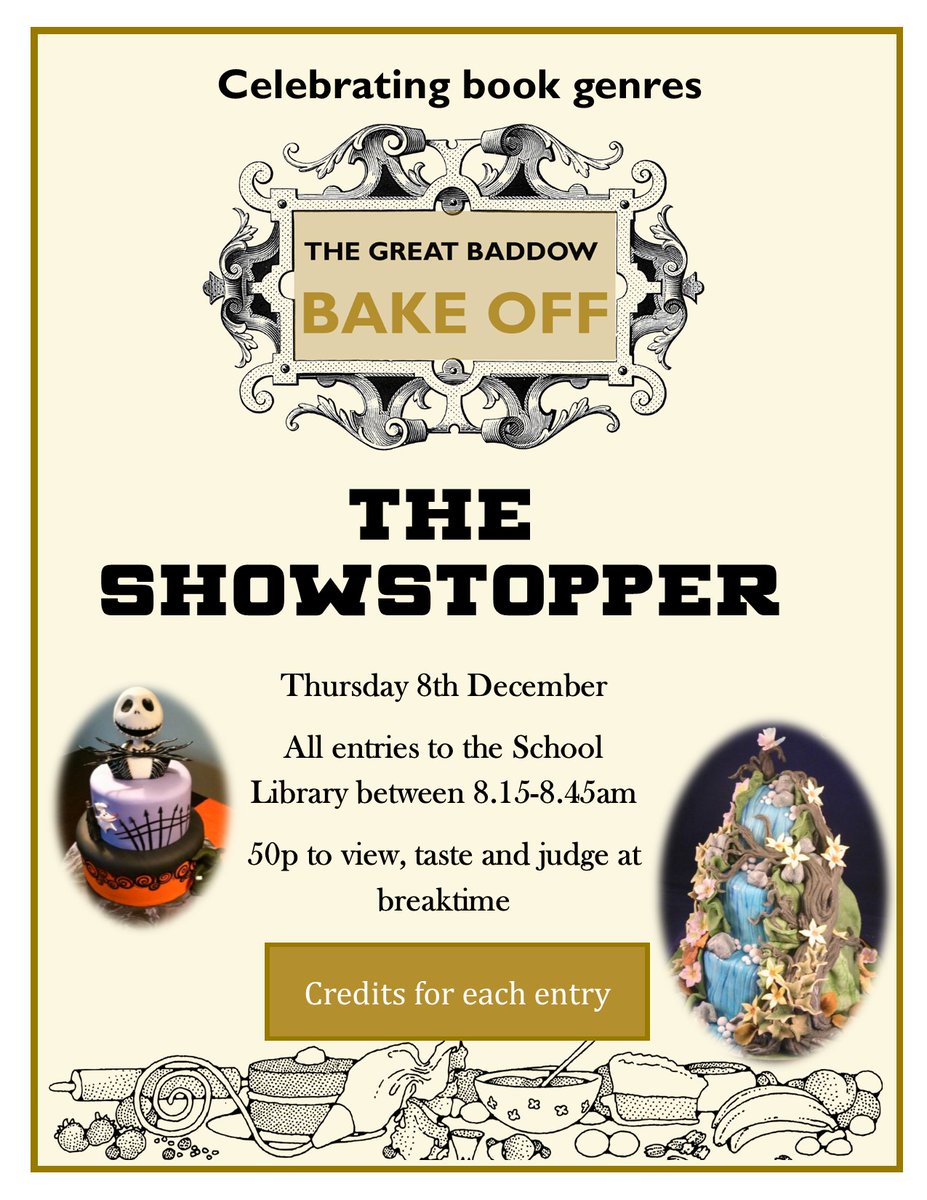 GtBaddowHighSch's tweet photo. We are looking forward to seeing (and tasting!!) our staff and students bakes in our #GBBO Great Baddow Bake Off, with #showstopper cakes celebrating favourite book genres. Entries to the school between 8.15 - 8.45 on Thurs 8th Dec. Judging &amp; tasting (50p) at breaktime. #andbake https://t.co/Kxk26b46tM