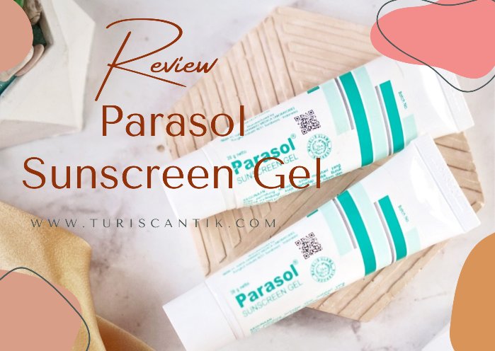 turiscantik's tweet photo. UpdateBlog- Review Parasol Sunscreen Gel untuk kulit berjerawat. 
https://t.co/8aAR1UmERX https://t.co/nZNSs9Zfe7