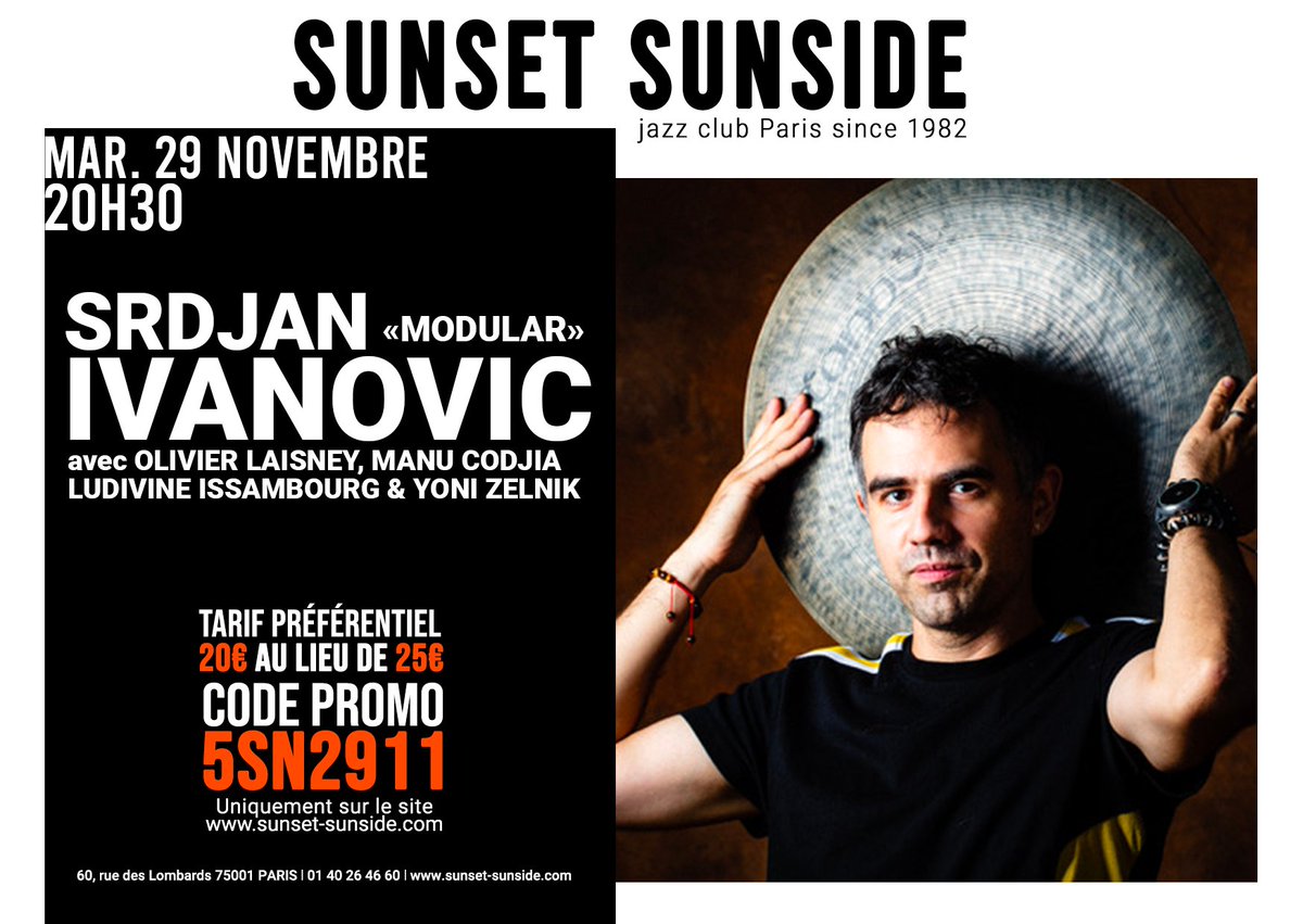 Srdjanovic's tweet photo. Demain, mardi 29.11 - Modular au @SunsetSunside ! J'ai hâte de rejouer avec cette belle équipe et pour la premiere fois avec Ludivine Issambourg.

Billeterie : https://t.co/AP3yQCqZcs
@OlivierLaisney #ManuCodjia #YoniZelnik #jazzaparis https://t.co/ApgMnFqTfz