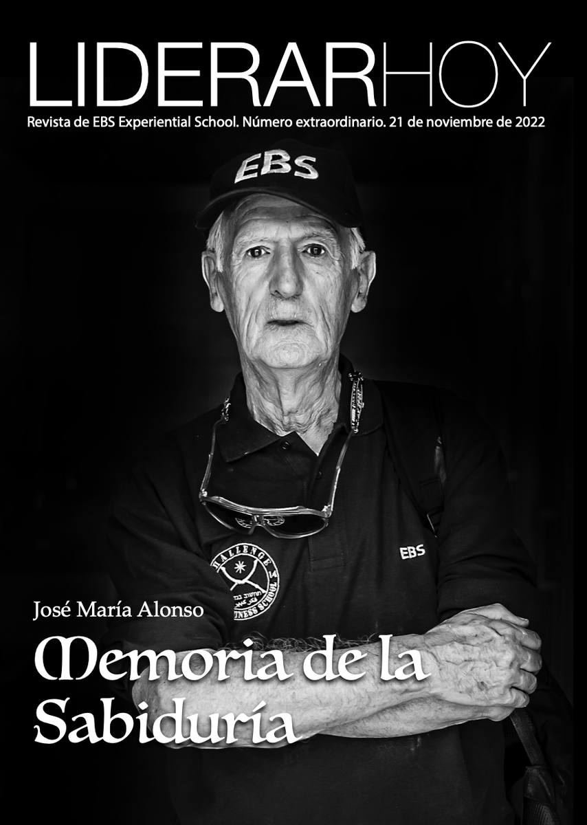 ebsthinkbig's tweet photo. Descarga el número extraordinario de nuestra revista Liderar Hoy en homenaje al prof. José María Alonso, uno de los pioneros en la formación experiencial outdoor en la empresa española. https://t.co/FmarGgWC1H https://t.co/c525BHcSKq