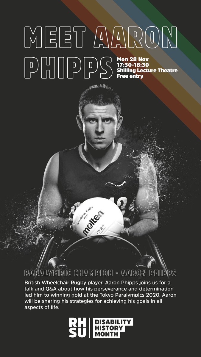 Join us in Shilling Lecture Theatre tonight from 17:30pm-18:30pm for a talk about perseverance and determination, energy and endurance, and strategies for achieving goals from Wheelchair Rugby Paralympian, Aaron Phipps.