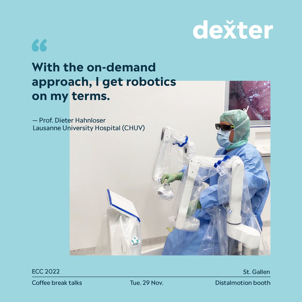 Distalmotion's tweet photo. Prof. @DHahnloser, from the @VisceralChuv at @CHUVLausanne, has been leveraging on-demand robotics with Dexter® for a while now.
At the @ECCongress 2022 he will present the result of his experience and share his insights.
#ThisIsDexter #OnDemandRobotics
#ECC2022 #CHUV https://t.co/LE17ytQEvu