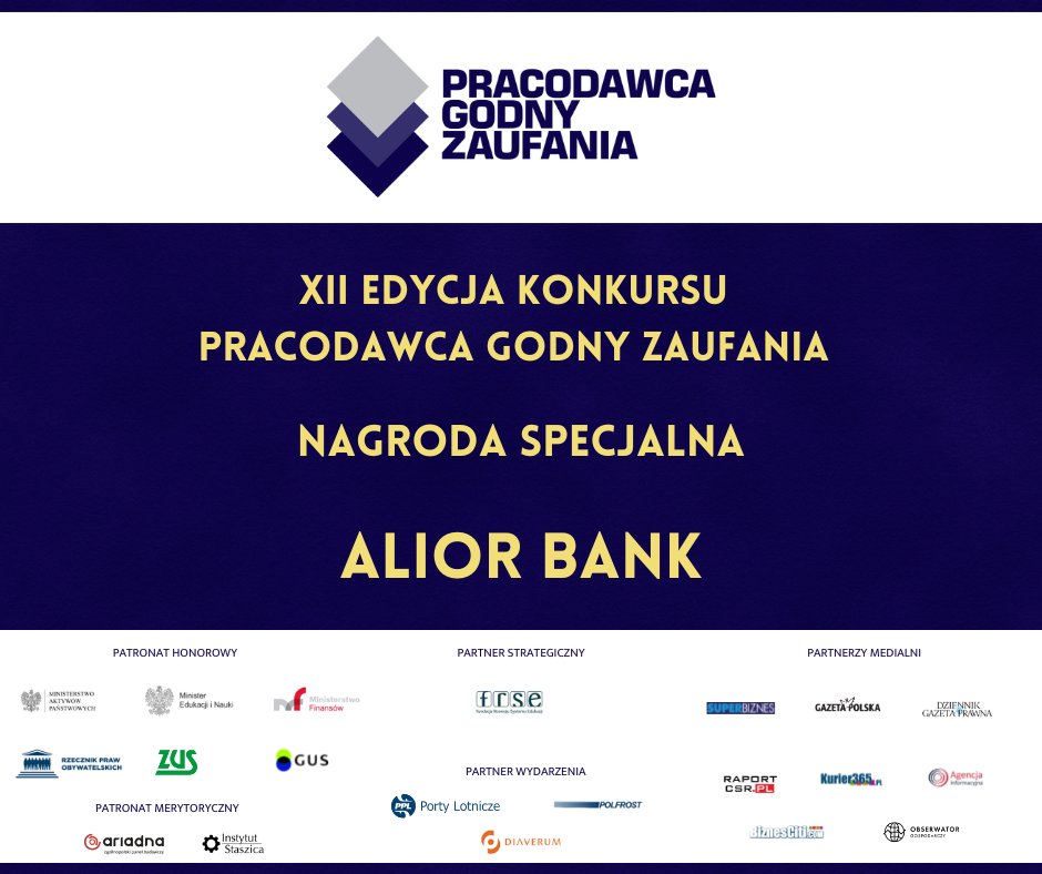 Pracodawca Godny Zaufania (@pracodawcagz) on Twitter photo Nagrodę Specjalną XII Edycji Konkursu Pracodawca Godny Zaufania otrzymał <a href="/AliorBankSA/">Alior Bank SA</a>. Gratulujemy! Nagrodę Specjalną XII Edycji Konkursu Pracodawca Godny Zaufania otrzymał <a href="/AliorBankSA/">Alior Bank SA</a>. Gratulujemy!