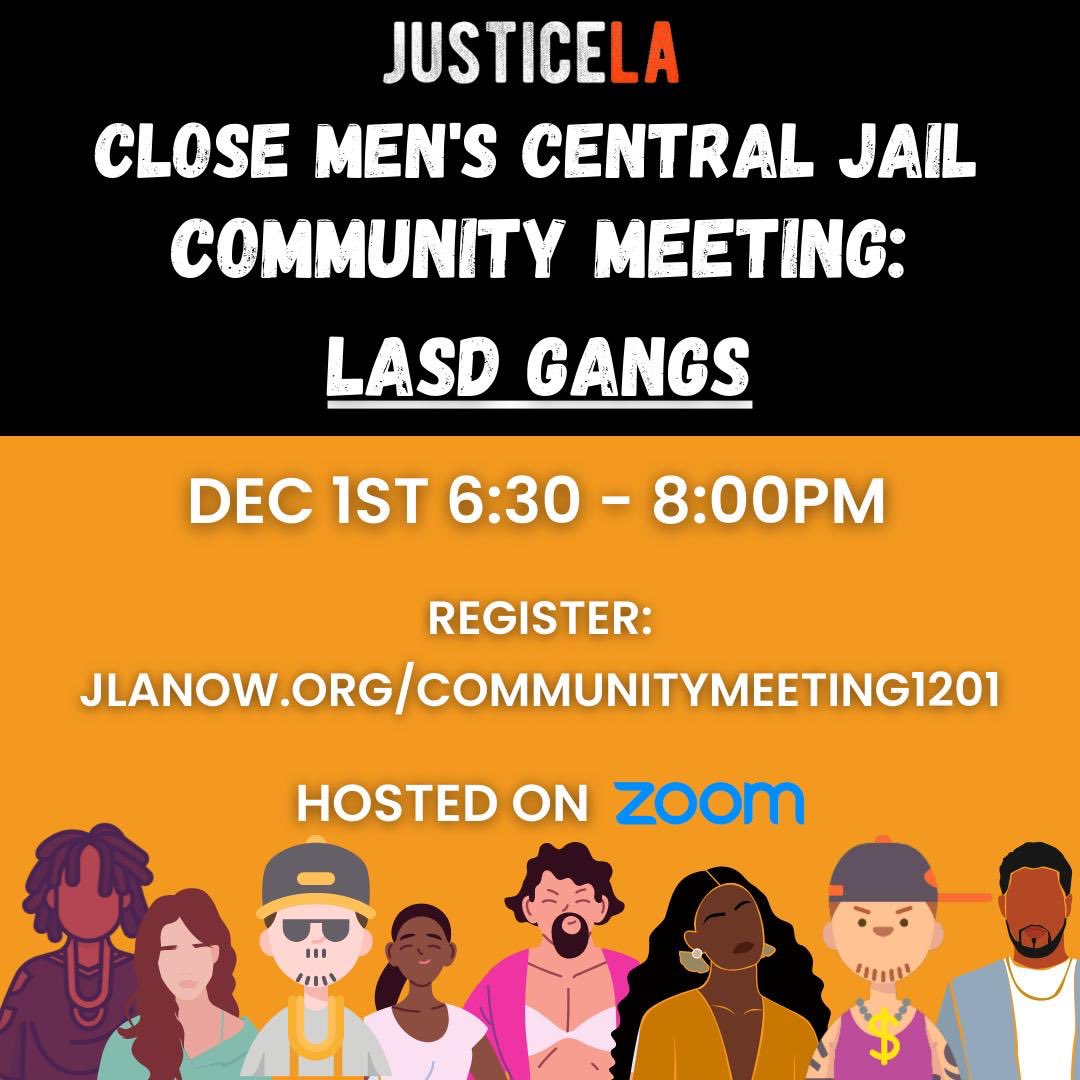 💥 Join us on Thursday December 1st from 6:30-8:00pm for our bi-weekly MCJ Closure Community meeting! This week we are breaking down the relationship between LASD gangs and MCJ. 
Register here: jlanow.org/communitymeeti…