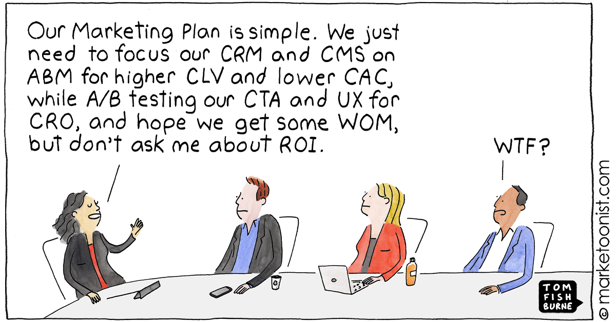 Marketing Babble marketoonist.com/2022/11/market… by <a href="/tomfishburne/">Tom Fishburne</a> <a href="/marketoonist/">Tom Fishburne</a> #martech

Sadly, that entire sentence made total sense to me.