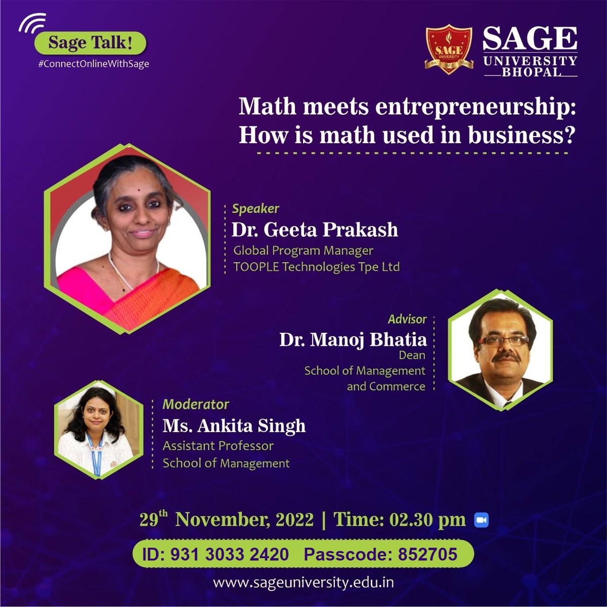 SageUniBhopal's tweet photo. SAGE School of Management &amp; Commerce is organizing Sage Talk.

Topic - Math meets entrepreneurship: How is math used in business?

Date: Nov 29, 2022
Time: 02:30 PM 

Join Zoom Meeting: https://t.co/echS7cRCIj
___
#SAGEBhopal #SAGEUniversityBhopal #SUB #EnlightWithSage #SAGETalk https://t.co/dttPstaIvT