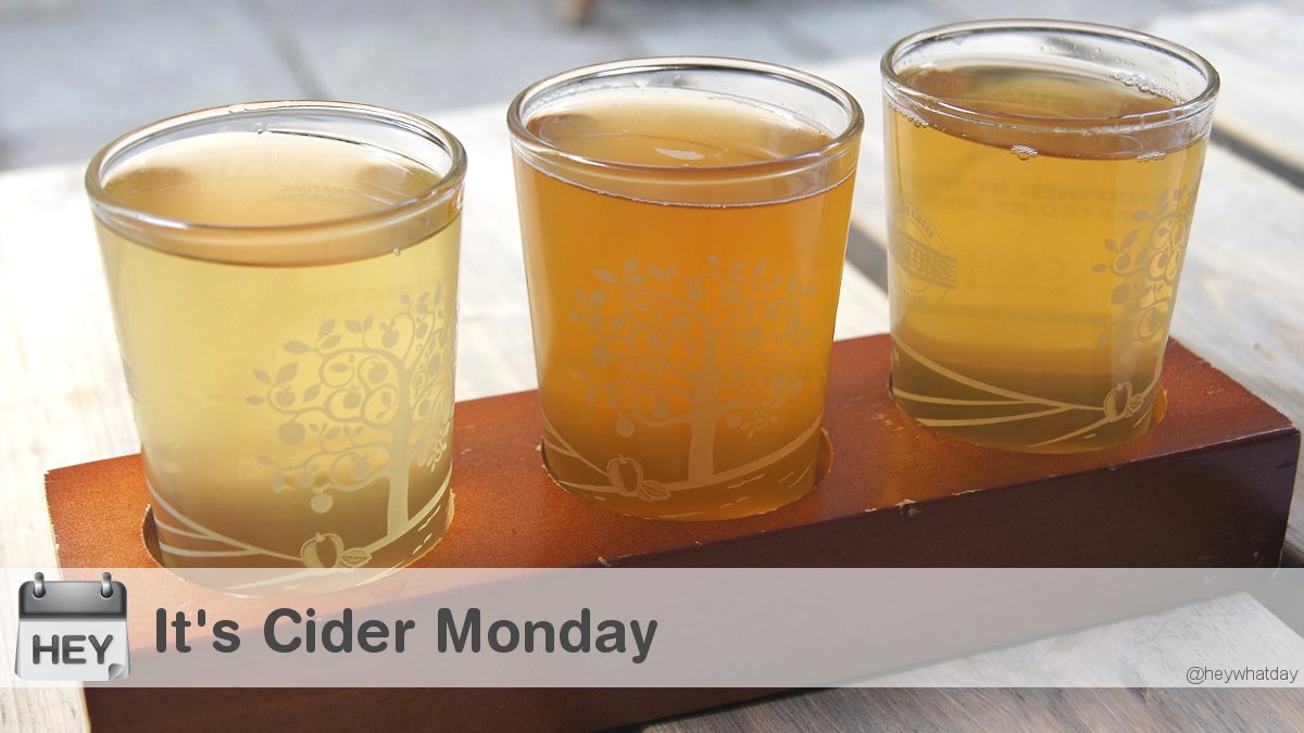HeyWhatDay's tweet photo. It's Cider Monday! 
#CiderMonday #NationalCiderMonday #Drinks https://t.co/yBIg8mgnif