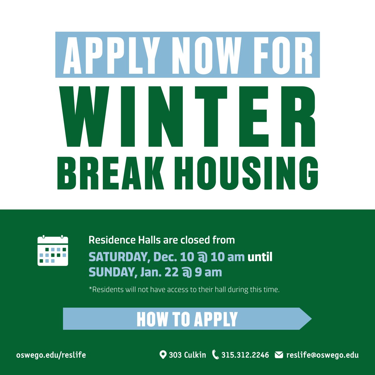 OswegoResLife's tweet photo. If you are in need of housing over the break, apply for Winter Break Housing from MONDAY, Nov. 28 until THURSDAY, Dec. 8, 2022 via https://t.co/h8a03NPqkh

Questions? Contact the Residence Life and Housing office!

#reslifeoswego https://t.co/W9FZGu3l0P