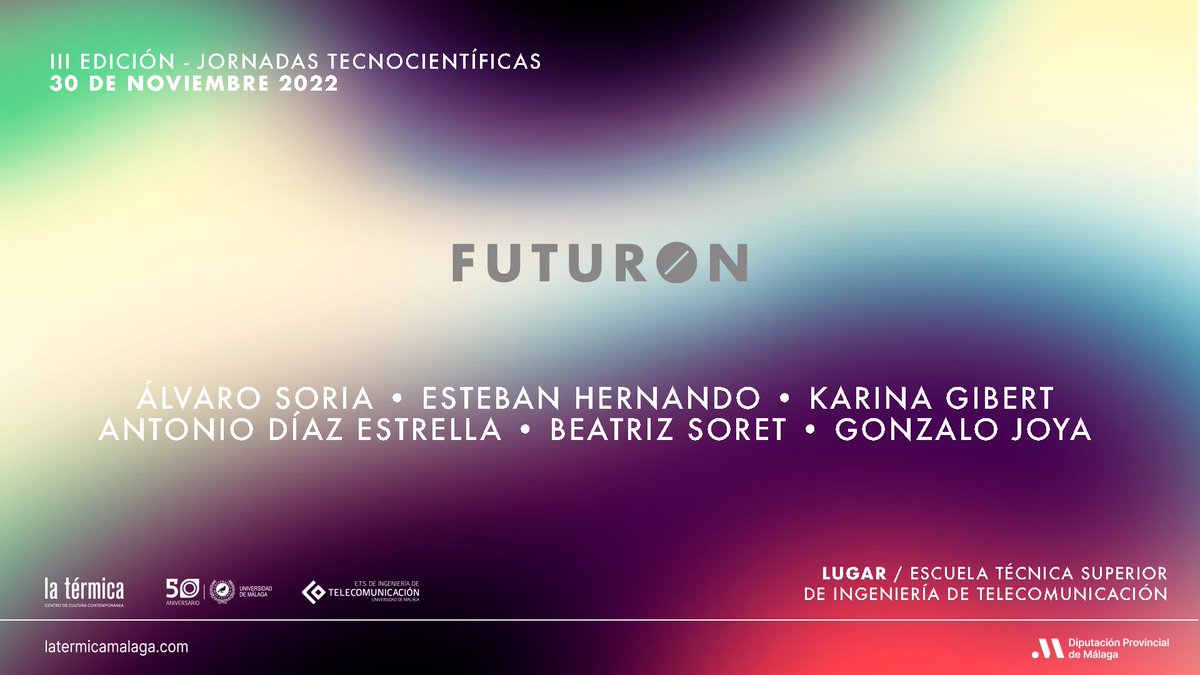 latermicamalaga's tweet photo. 🌀 Hoy, desde las 17.15h, darán comienzo las III Jornadas de tecnociencia #FuturON.

Los tres encuentros se sucederán en el salón de actos de @etsit_uma hasta las 19.45h.

Consulta el programa completo con los detalles de cada ponencia y sus invitados 👇
https://t.co/oQlYB1rcGp https://t.co/U4Sbsq8LOl