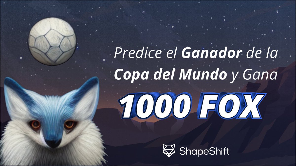 📣 Participa en Nuestro Sorteo Copa del Mundo y Gana 1000 $FOX 🦊💸 en <a href="/gnosischain/">Gnosis Chain</a>
 
1⃣ Etiquetar a dos personas + RT
2⃣ Seguirnos en Nuestro Twitter
3⃣ Comentar el Equipo que creen Ganará el Mundial Usando el Hashtag #ShapeShift
 
Fecha de Participación :
📆28 /11 al 05 /12