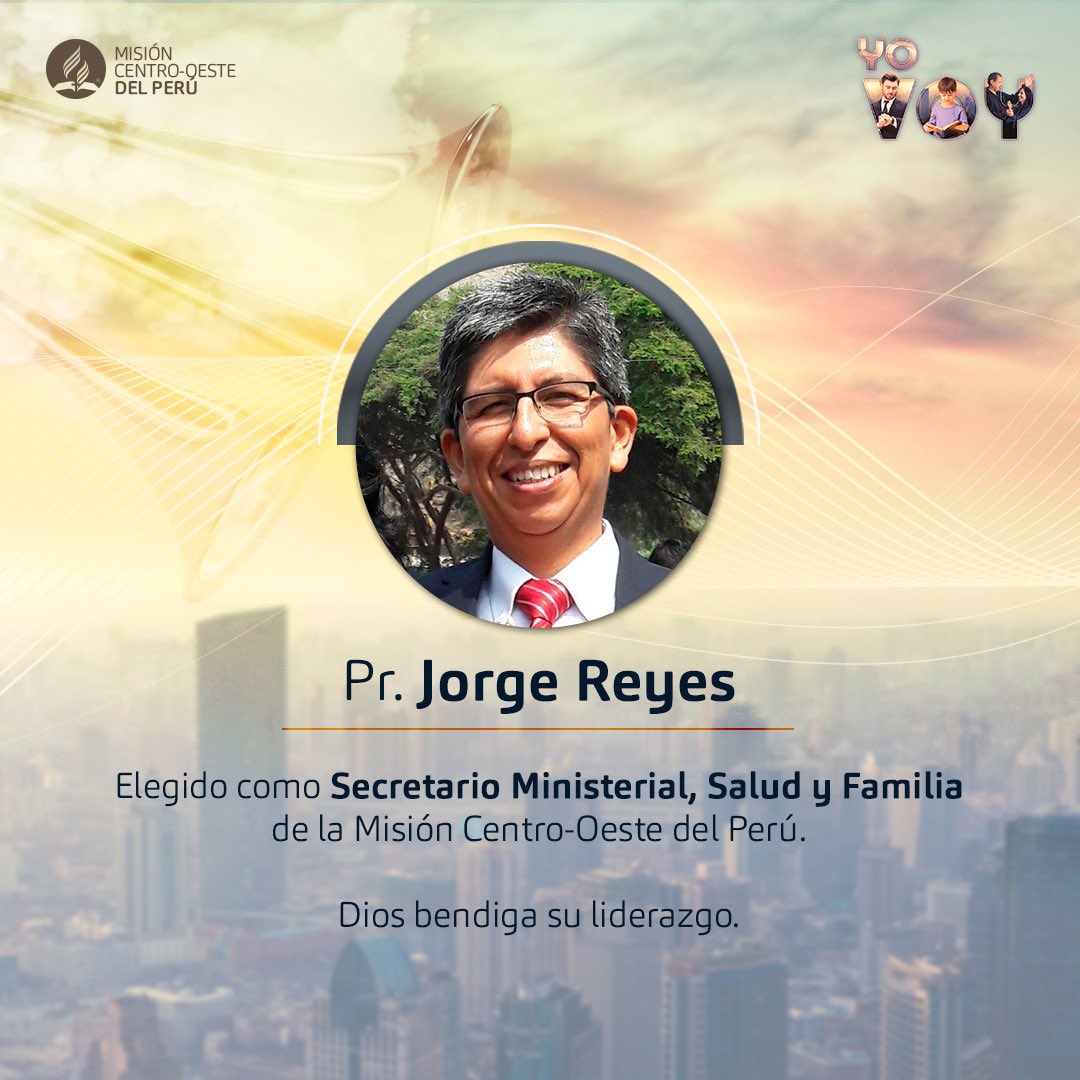 AdventistaMiCOP's tweet photo. Pr. Jorge Reyes elegido como Secretario Ministerial, Salud y Familia de la Misión Centro-Oeste del Perú. ¡Bienvenido pastor! 👋🏼#JuntaMiCOP https://t.co/okfQcCDfMo