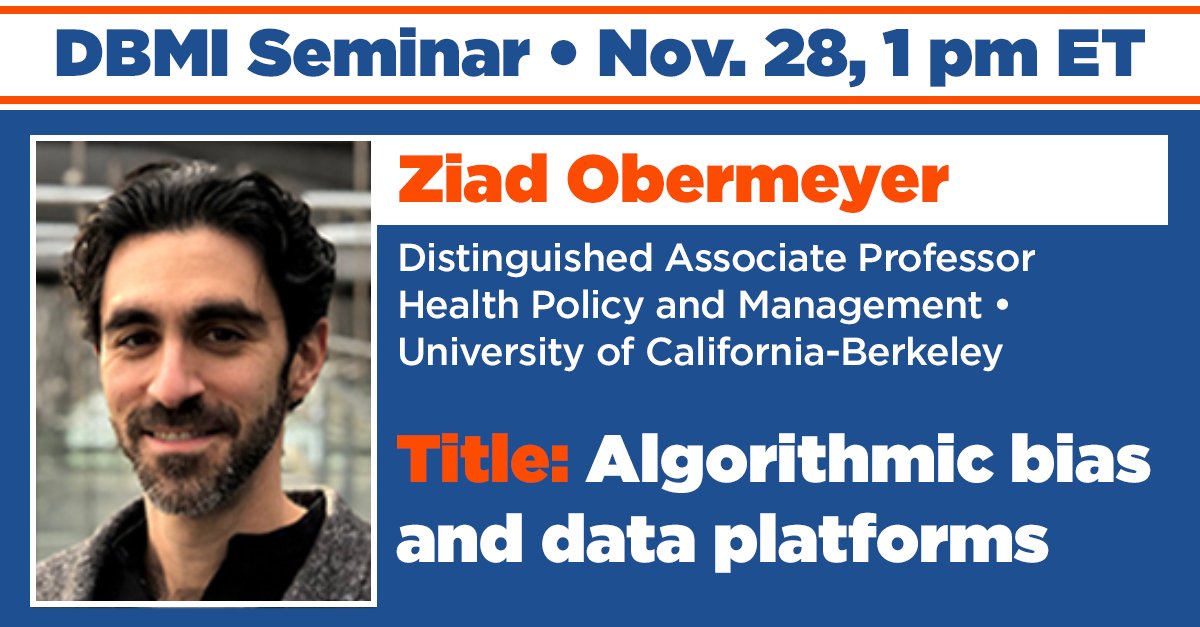 The next Special #DBMISeminar focused on #DEI in Informatics, Health Care, and Society will be today at 1 pm! Please join Ziad Obermeyer (@oziadias) of @UCBerkeley for a talk on 'Algorithmic bias and data platforms.'

Abstract and meeting link ⬇️
dbmi.columbia.edu/dbmi-seminar/