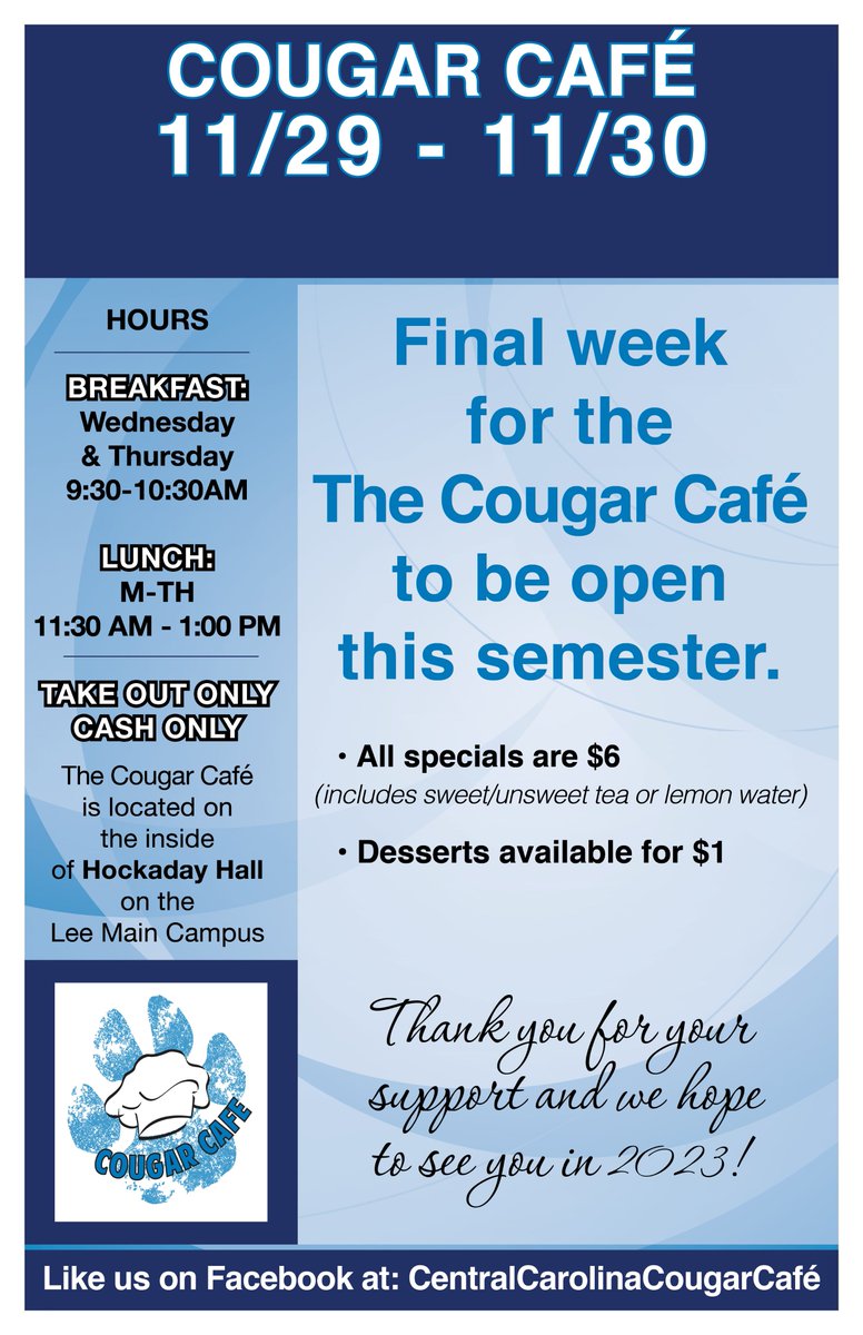 The <a href="/iamcccc/">CCCC</a> Cougar Cafe in Hockaday Hall on the <a href="/iamcccc/">CCCC</a> Lee Main Campus in Sanford has announced its schedule for this week. Cash only. Take out only. For more information, email to rminter@cccc.edu.