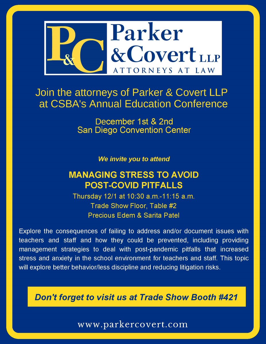 ParkerCovertLLP's tweet photo. Join us at the CSBA Annual Education Conference in San Diego, 12/1 and 12/2. Attorneys Precious Edem and Sarita Patel will be presenting "Managing Stress to Avoid Post-Covid Pitfalls" on 12/1. Visit us at Booth #421 in the Exhibit Hall.  #education #CSBA #schoolboards https://t.co/sZRTlHAC8j