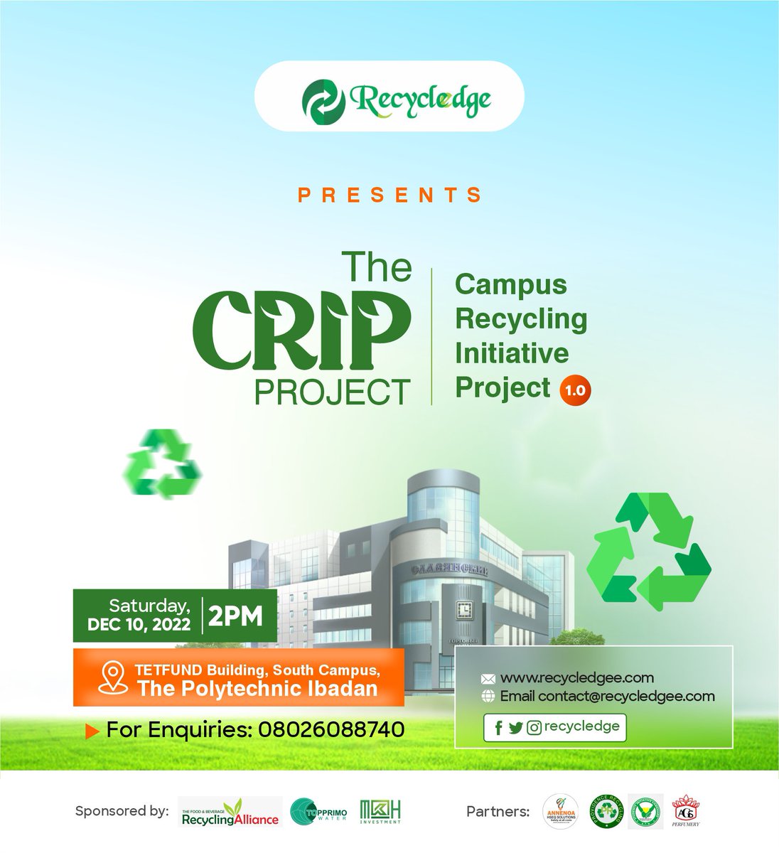 Recycledge presents CRIP 1.0 - the first edition of its Campus Recycling Initiative Programme, which is aimed at enlightening tertiary students on the menace of poor waste management and also recovering PET from the school campus through installation of bin receptacles.