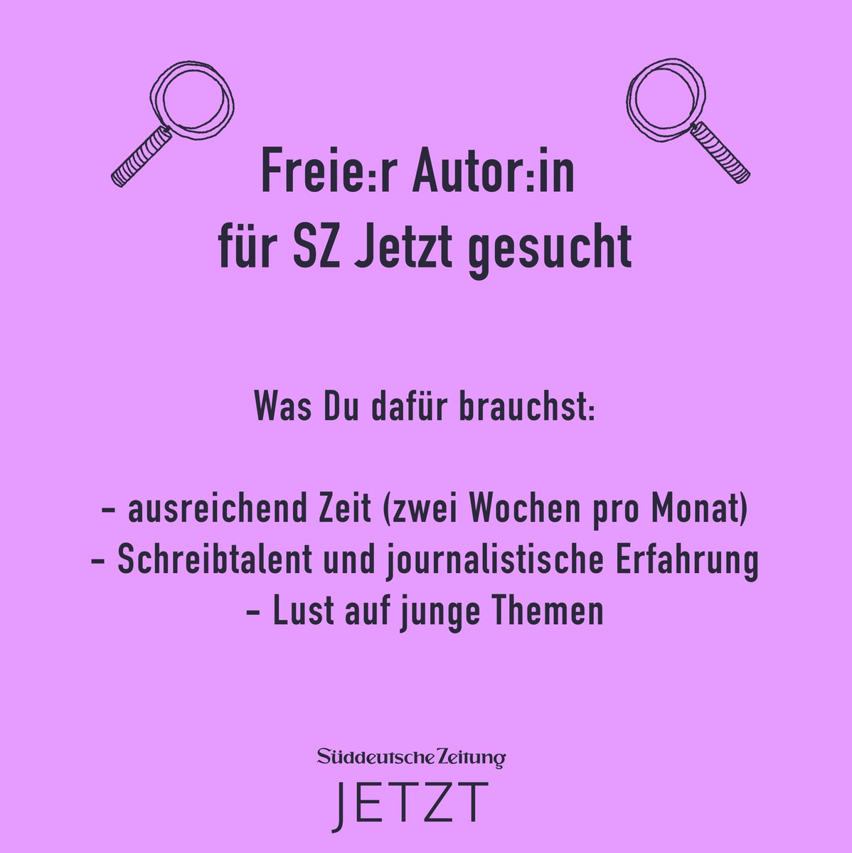 SophieAschen's tweet photo. ** JOB ** 
Wir bei @jetzt suchen zeitnah eine:n Autor:in, der:die regelmäßig auf freier Basis Texte für uns recherchiert und schreibt. Bewerbungen mit Lebenslauf und Arbeitsproben bitte an lara.thiede@sz.de und sophie.aschenbrenner@sz.de. Alle Fragen natürlich auch! 💌🔥 https://t.co/gaG3EfYFoe
