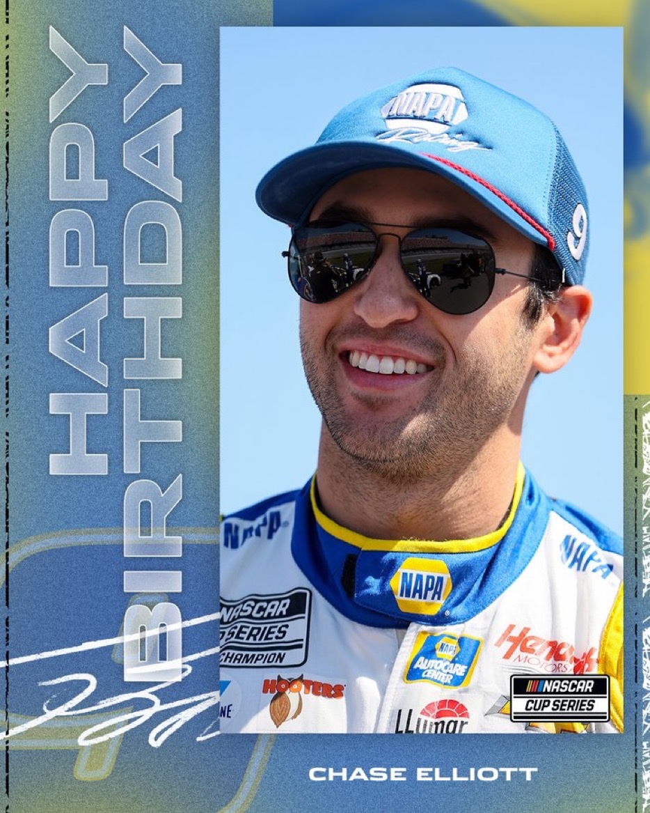 Wishing Chase Elliott a very Happy Birthday!  