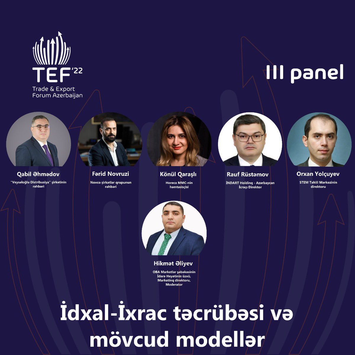 biznesxeberleri's tweet photo. “Ticarət və İxracat Forumu-2022” (TEF-2022) forumunda “İdxal-İxrac təcrübəsi və mövcud modellər” panelinin spikerlərini və moderaotrunu sizə təqdim edirik.
#KOBSKA #kobska2022 #FounderClub #TEF2022 #export #trade https://t.co/D274Kq1twC