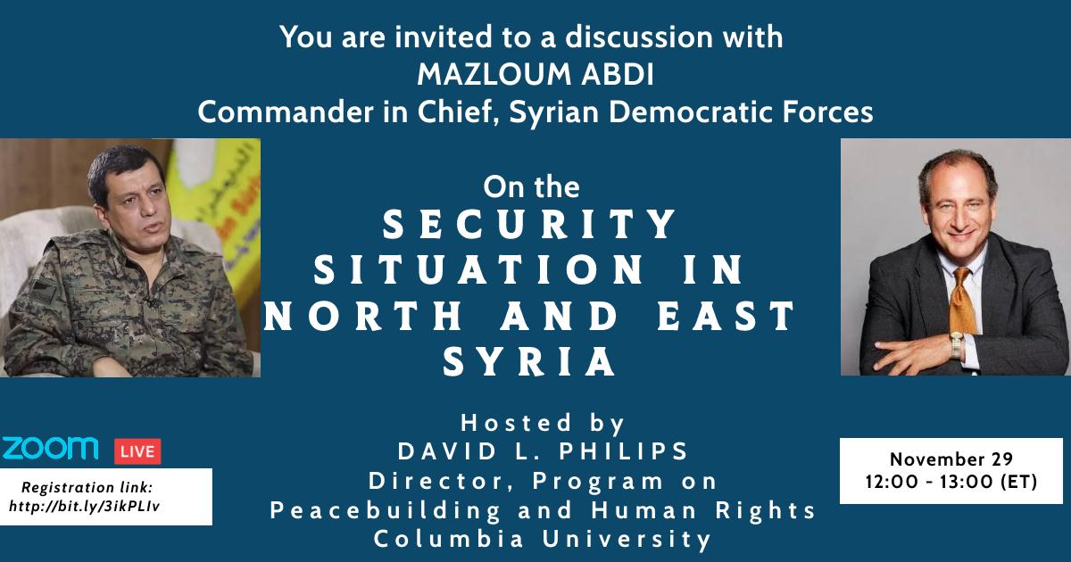 Tomorrow: Security Situation In North and East Syria with Mazloum Abdi. November 29, 2022 12 - 1 pm ET. Click here to register: bit.ly/3ikPLIv