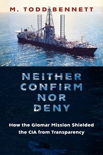 ColumbiaUP's tweet photo. Now Available! “NEITHER CONFIRM NOR Deny is an extraordinary account of one of the most important moments in the history of the CIA, the Glomar Explorer Mission.”— Thomas A. Schwartz https://t.co/SeHA5n1IUb @MToddBennett #SpyStuff #Espionage #CIA #Glomar #USHIstory https://t.co/cV6FfiCyd0