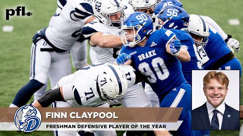 𝟮𝟬𝟮𝟮 𝗣𝗙𝗟 𝗙𝗿𝗲𝘀𝗵𝗺𝗮𝗻 𝗗𝗲𝗳𝗲𝗻𝘀𝗶𝘃𝗲 𝗣𝗹𝗮𝘆𝗲𝗿 𝗼𝗳 𝘁𝗵𝗲 𝗬𝗲𝗮𝗿
<a href="/DrakeBulldogsFB/">Drake Football</a> defensive lineman Finn Claypool. 
During the regular season, he was third in the PFL in tackles for loss (14.5) and sacks (8.0).