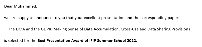 MDemircan_'s tweet photo. Just got the awesome news that my article presentation (DMA and GDPR: Making Sense of Data Accumulation, Cross-Use, and Data Sharing Provisions) in the IFIP Summer School 2022 (@IFIP_PrivacyIdM) has been rewarded with the "Best Presentation Award of IFIP Summer School 2022"😍. https://t.co/ps5Rekm5zw