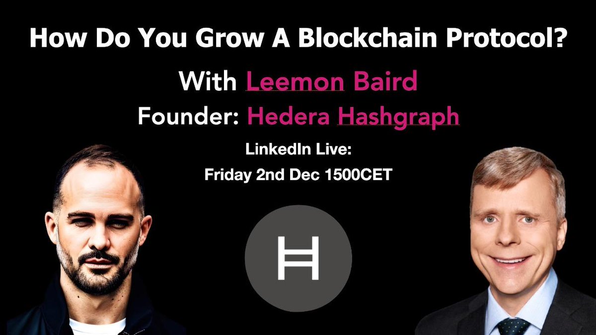 hedera's tweet photo. 🗓Upcoming Session, Dec 2 | 9AM ET:

“How Do You Grow a Blockchain Protocol?” Anthony Day welcomes @leemonbaird this Friday for a deep-dive into #DLT scalability, the importance of sound #governance, the primary drivers of #web3 going forward, and more.

➡️https://t.co/3ButQhf8is https://t.co/H59Xv5O51p