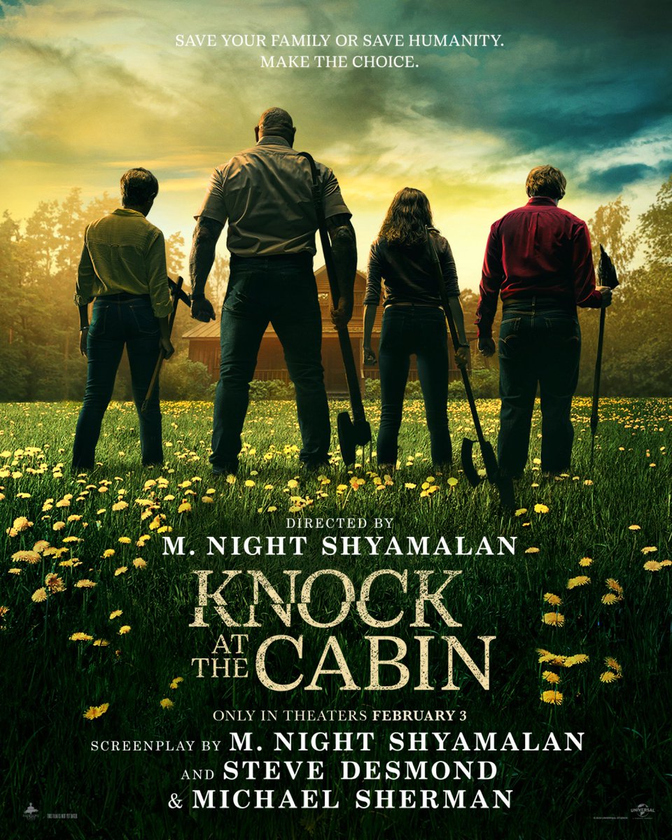 Check out the first poster for KNOCK AT THE CABIN (fka THE CABIN AT THE END OF THE WORLD) a 2019 annual Black List + 2020 #GLAADList script by Steve Desmond & Michael Sherman and @MNightShyamalan, who is also directing.

The film arrives February 3rd - cheers to the entire team!