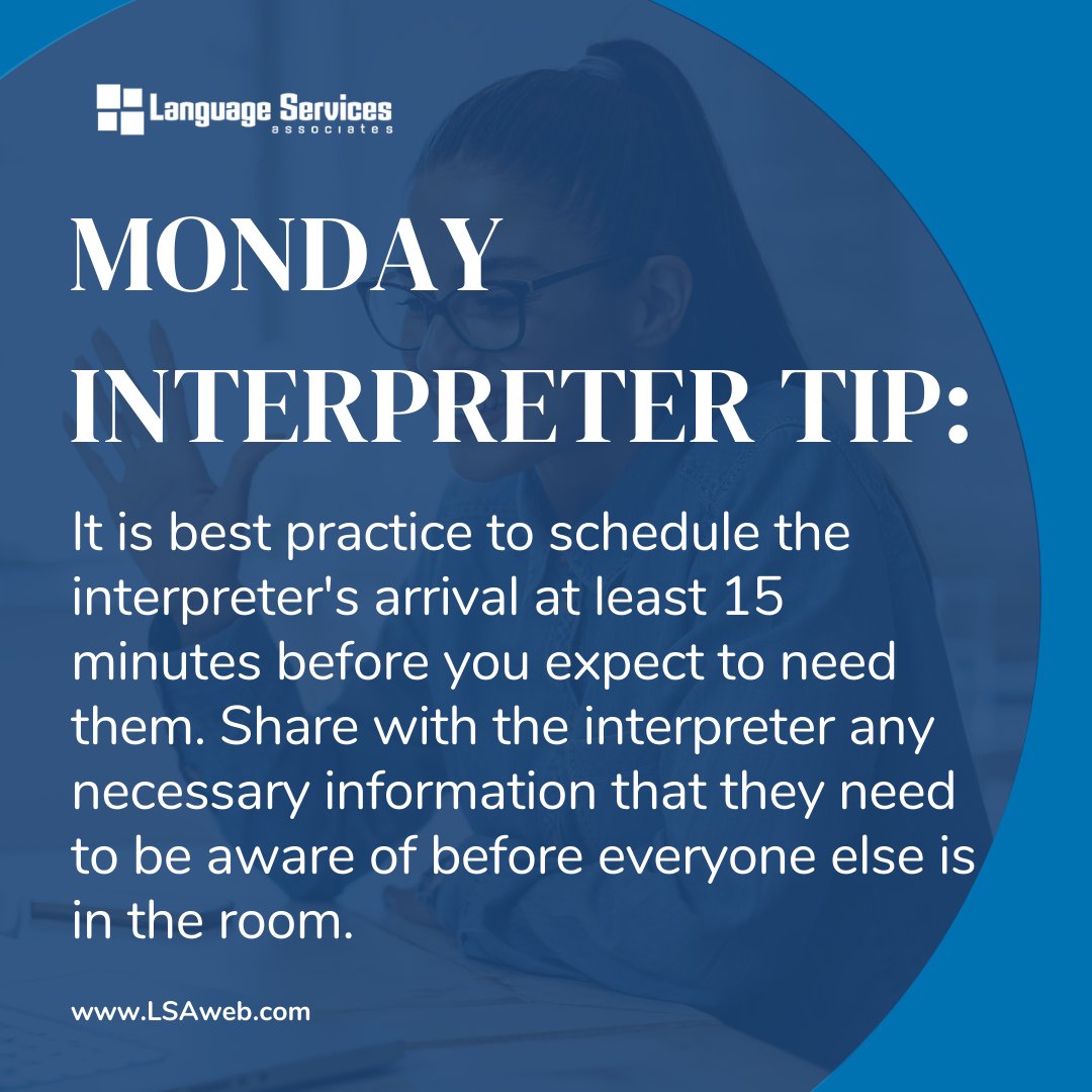 LSAWeb's tweet image. Monday Interpreter Tip: It is best practice to schedule the interpreter&apos;s arrival at least 15 minutes before you expect to need them. Share with the interpreter any necessary information that they need to be aware of before everyone else is in the room. 

#InterpreterTip